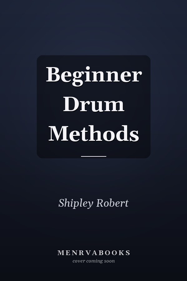 Beginner Drum Methods