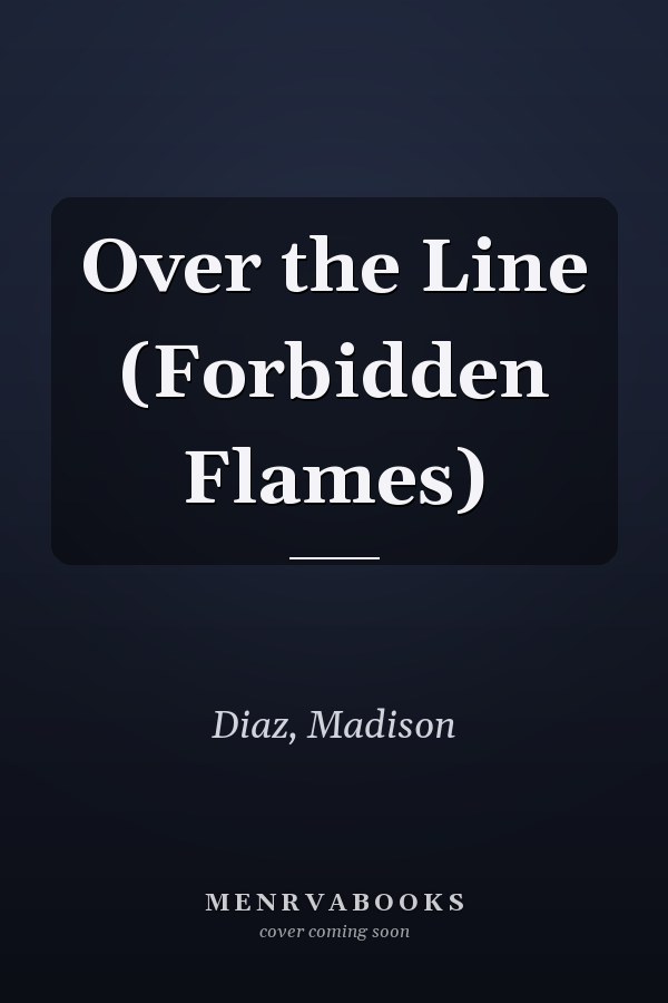 Over the Line (Forbidden Flames)