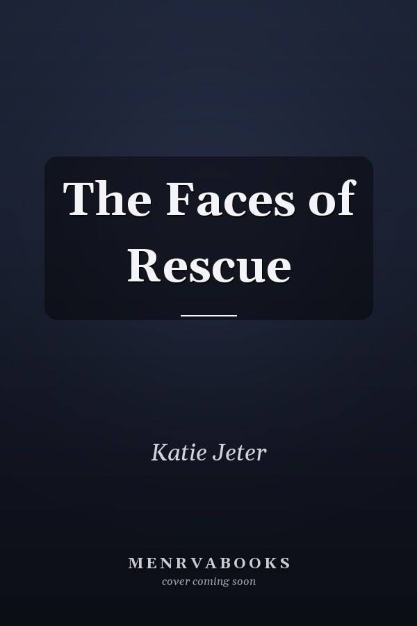 The Faces of Rescue