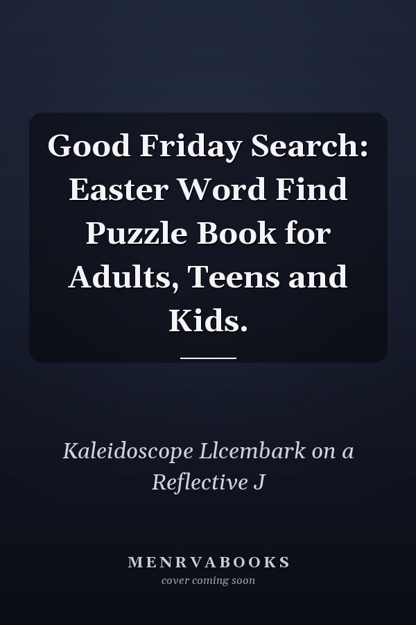 Good Friday Search: Easter Word Find Puzzle Book for Adults, Teens and Kids.