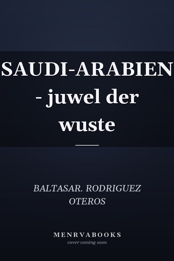 SAUDI-ARABIEN - juwel der wuste