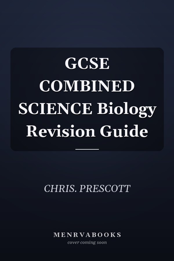 GCSE COMBINED SCIENCE Biology Revision Guide