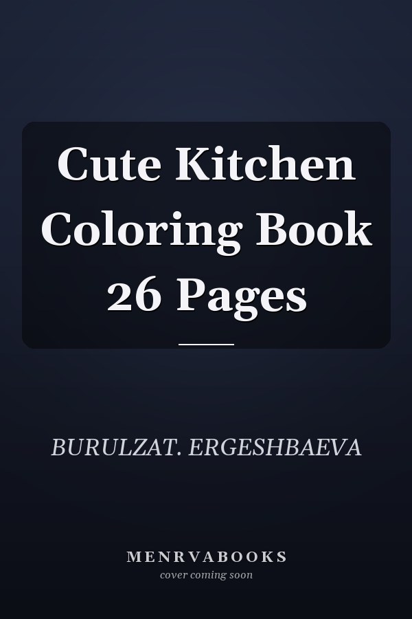 Cute Kitchen Coloring Book 26 Pages