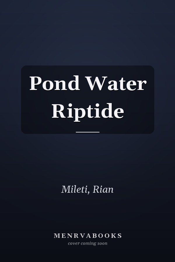 Pond Water Riptide