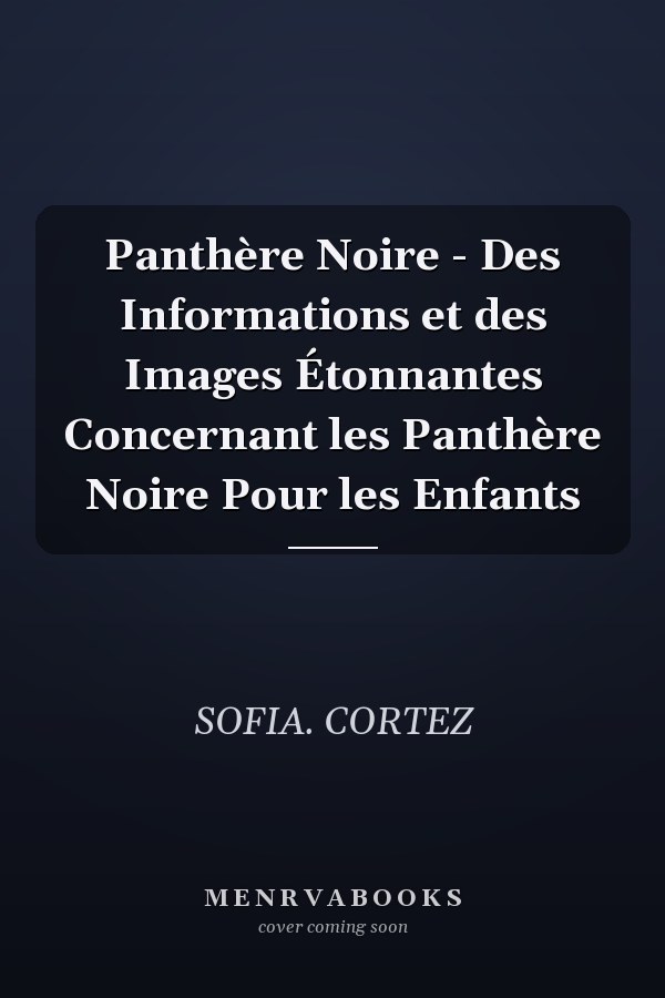 Panthère Noire - Des Informations et des Images Étonnantes Concernant les Panthère Noire Pour les Enfants