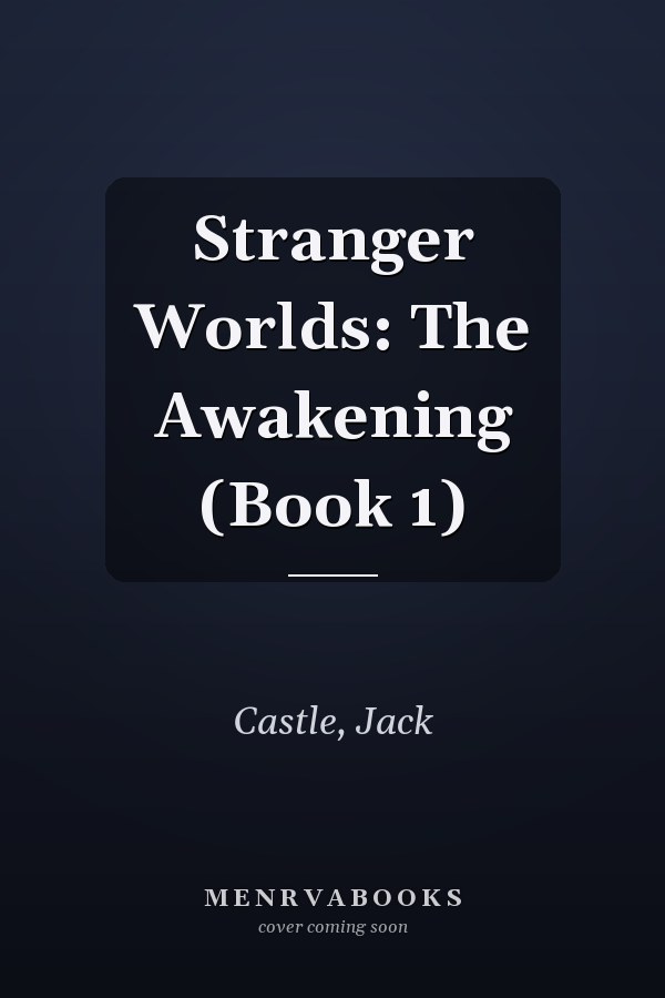 Stranger Worlds: The Awakening (Book 1)