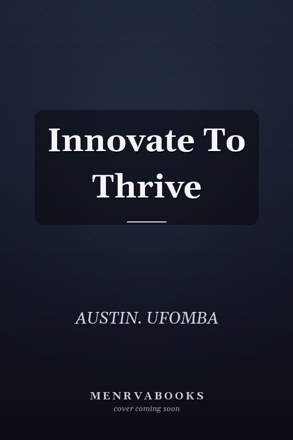 Innovate To Thrive
