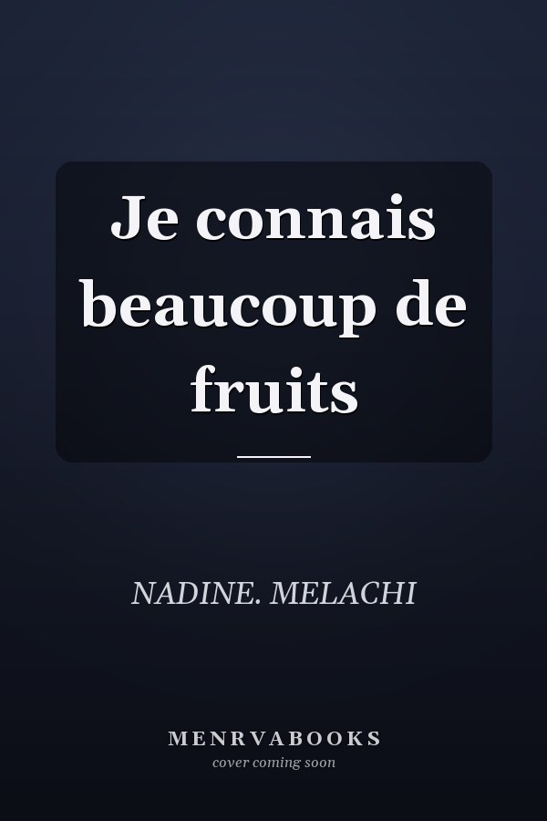 Je connais beaucoup de fruits