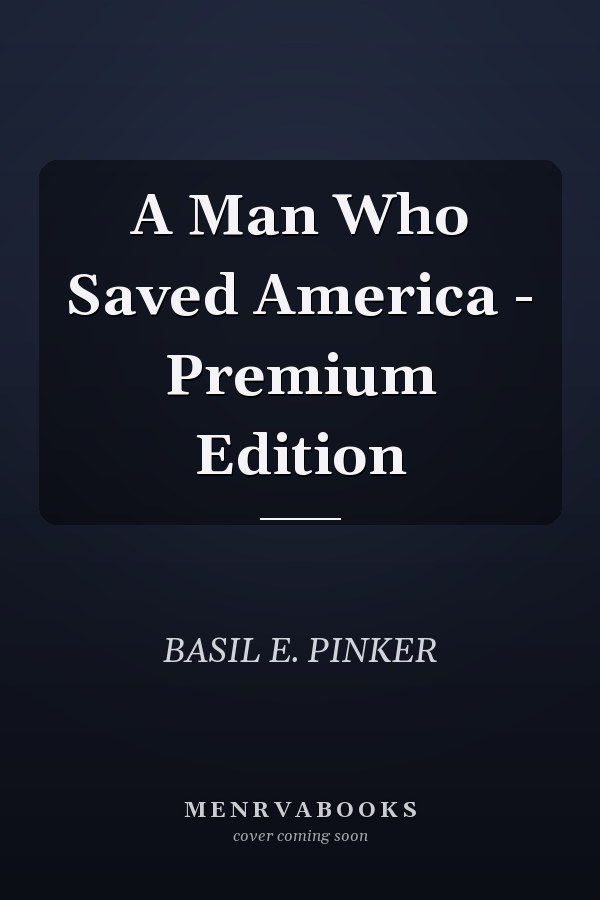 A Man Who Saved America - Premium Edition