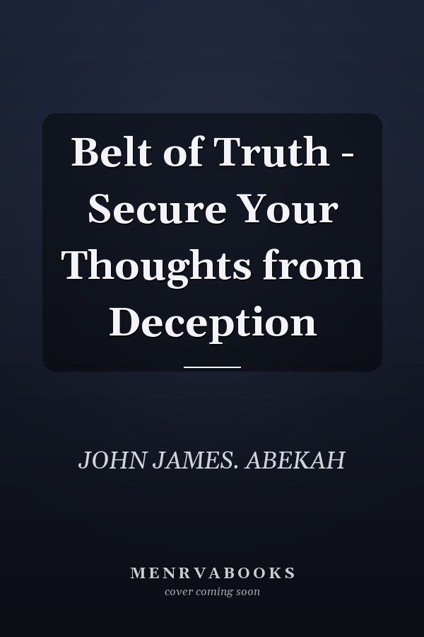 Belt of Truth - Secure Your Thoughts from Deception