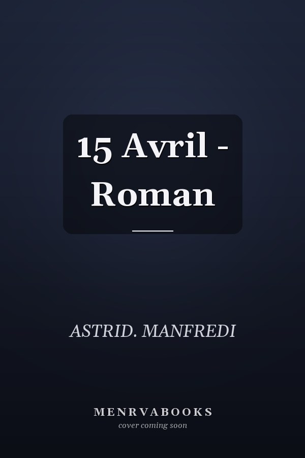 15 Avril - Roman