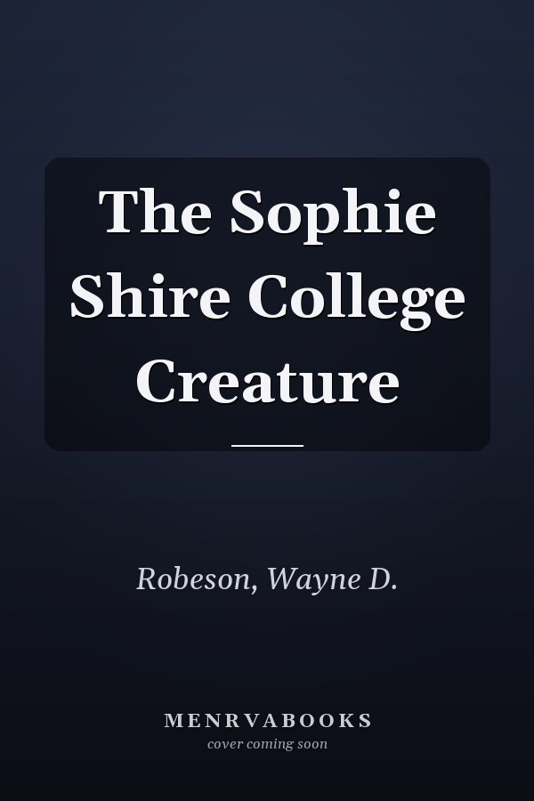 The Sophie Shire College Creature