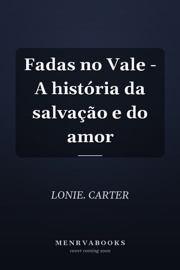 Fadas no Vale - A história da salvação e do amor