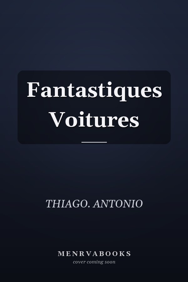 Fantastiques Voitures