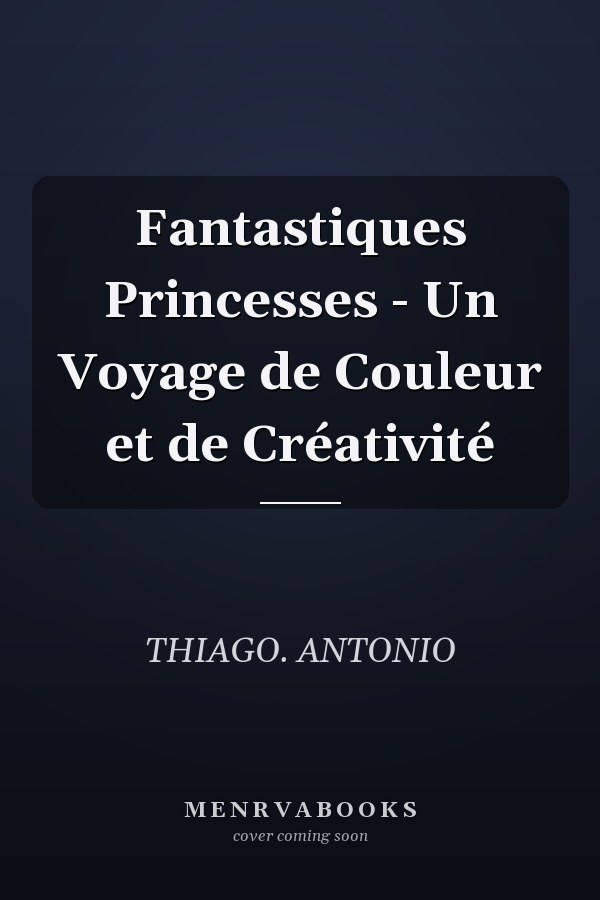 Fantastiques Princesses - Un Voyage de Couleur et de Créativité