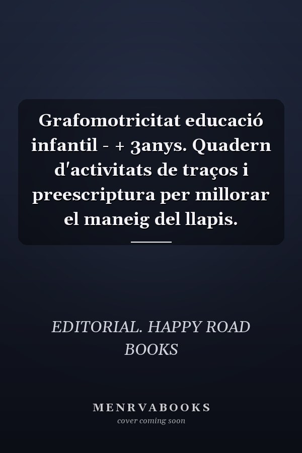 Grafomotricitat educació infantil - + 3anys. Quadern d'activitats de traços i preescriptura per millorar el maneig del llapis.