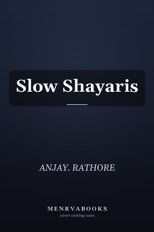 Slow Shayaris