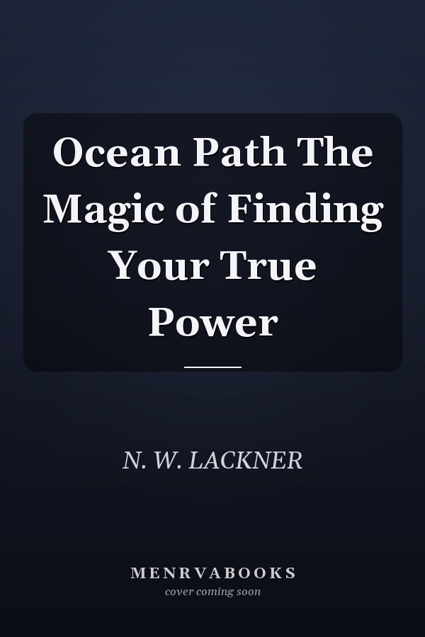 Ocean Path The Magic of Finding Your True Power