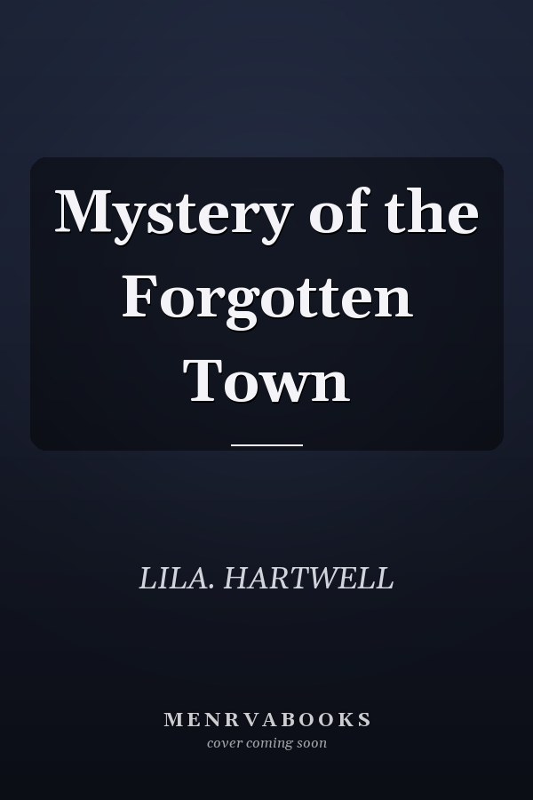 Mystery of the Forgotten Town