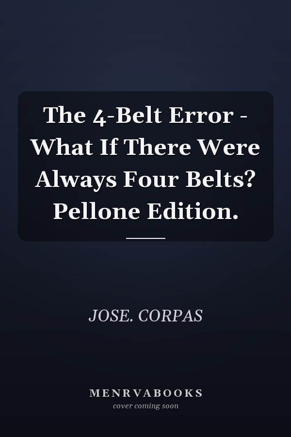 The 4-Belt Error - What If There Were Always Four Belts? Pellone Edition.