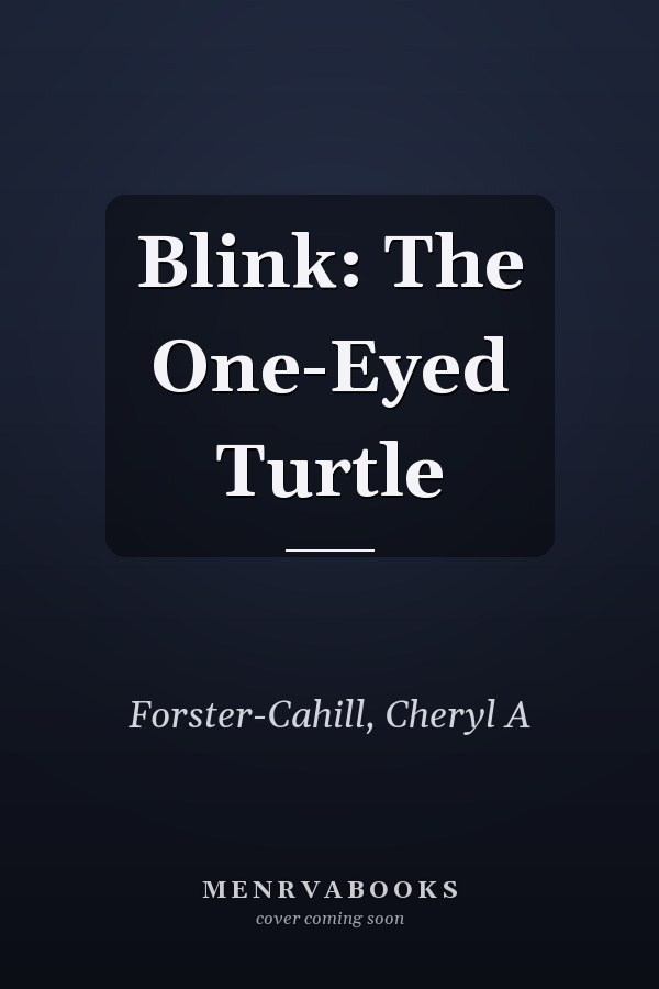 Blink: The One-Eyed Turtle