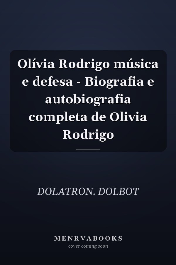 Olívia Rodrigo música e defesa - Biografia e autobiografia completa de Olivia Rodrigo