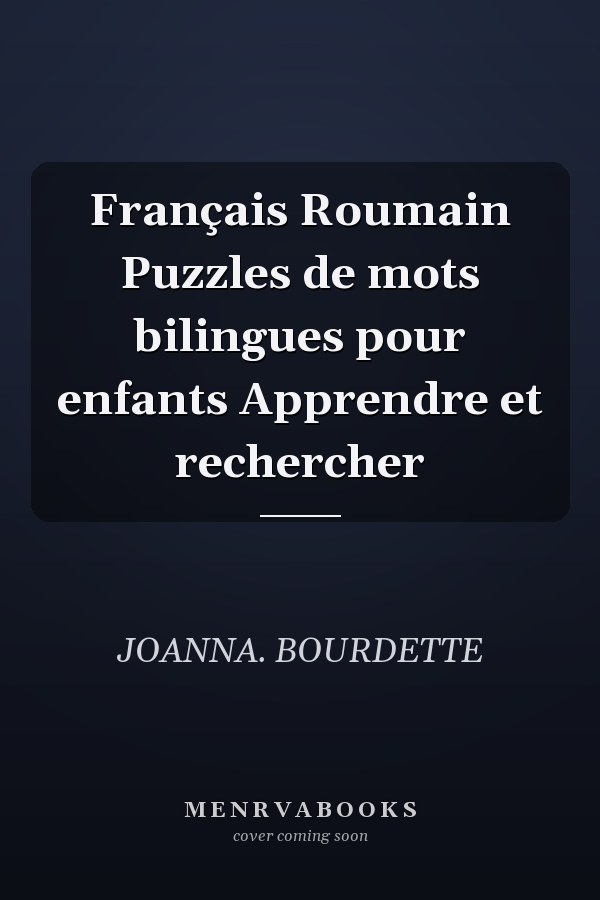 Français Roumain Puzzles de mots bilingues pour enfants Apprendre et rechercher
