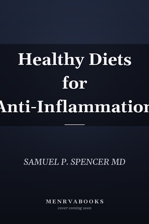 Healthy Diets for Anti-Inflammation