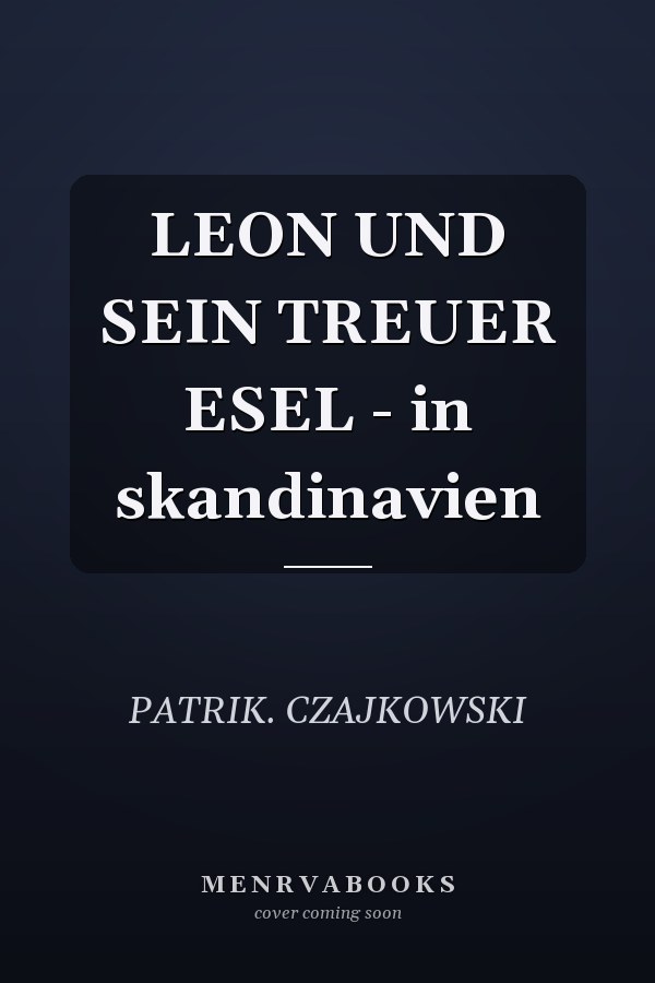 LEON UND SEIN TREUER ESEL - in skandinavien
