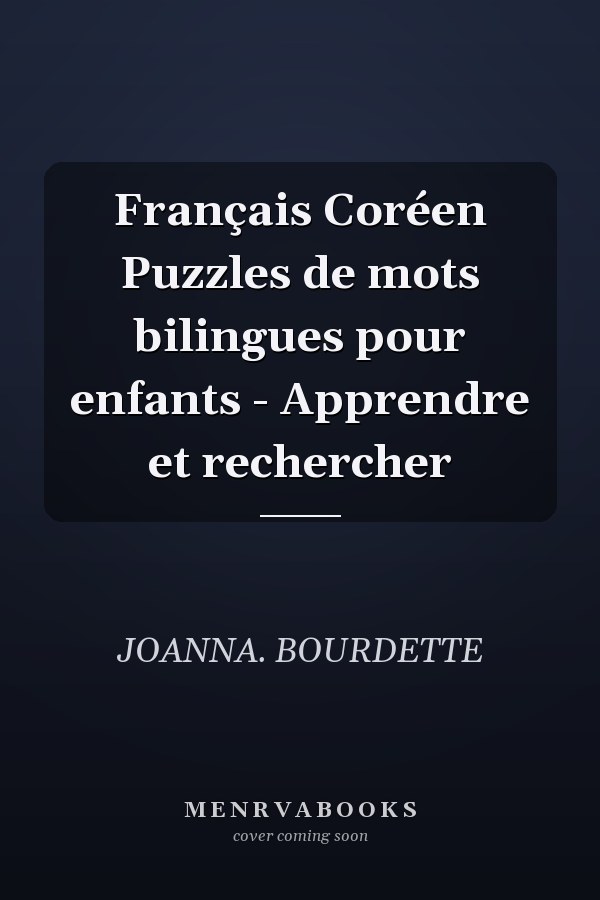 Français Coréen Puzzles de mots bilingues pour enfants - Apprendre et rechercher