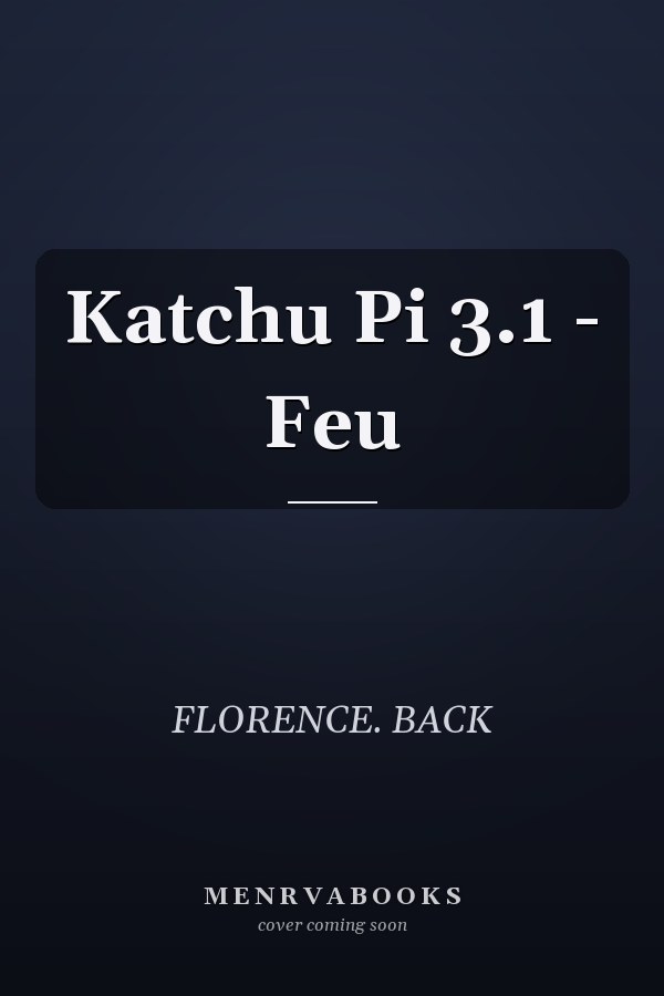 Katchu Pi 3.1 - Feu