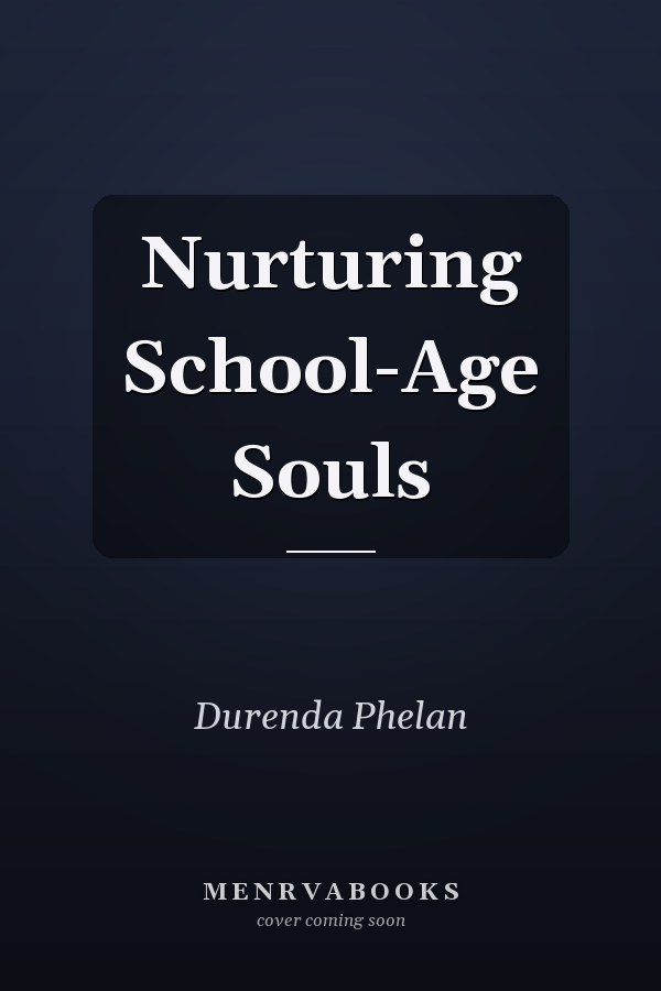 Nurturing School-Age Souls