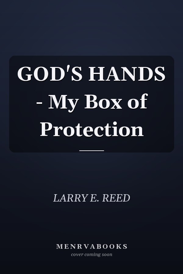 GOD'S HANDS - My Box of Protection