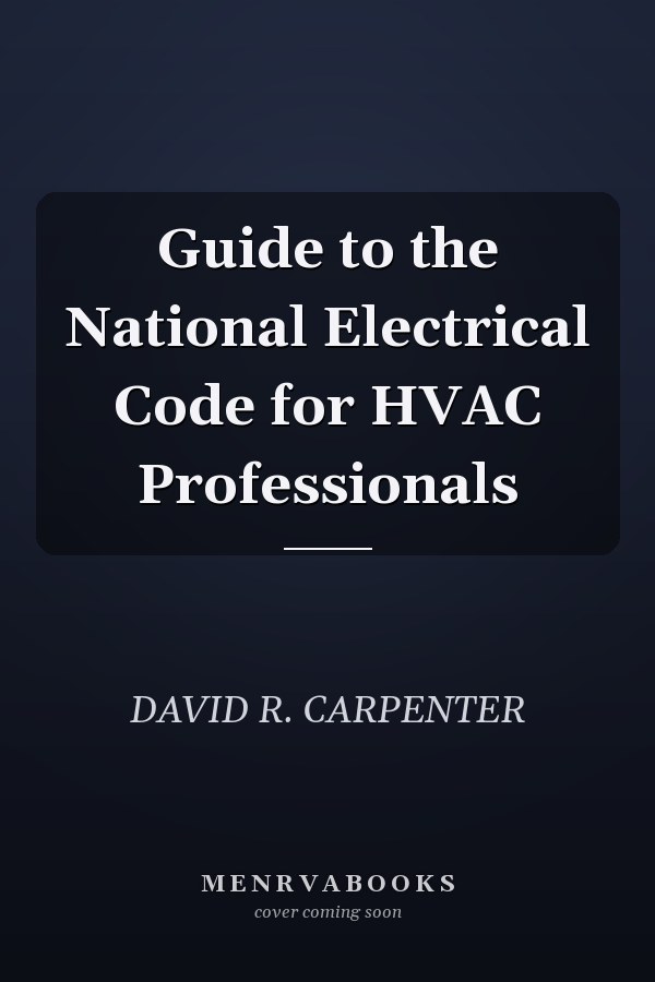 Guide to the National Electrical Code for HVAC Professionals