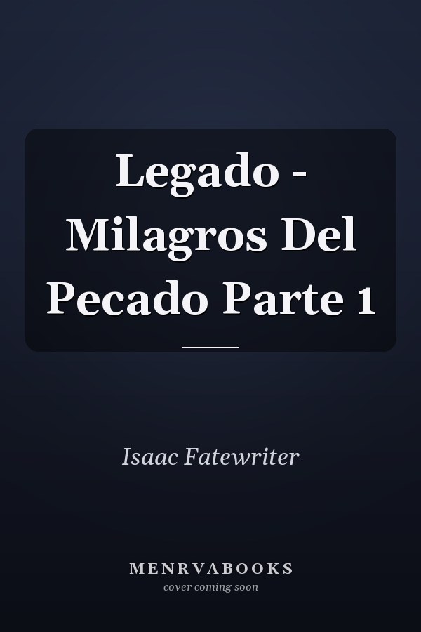 Legado - Milagros Del Pecado Parte 1