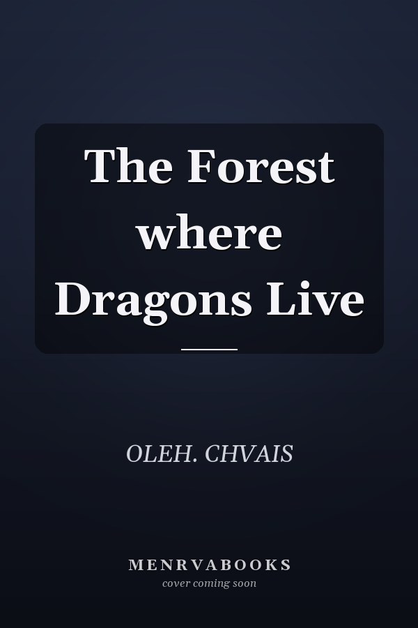 The Forest where Dragons Live
