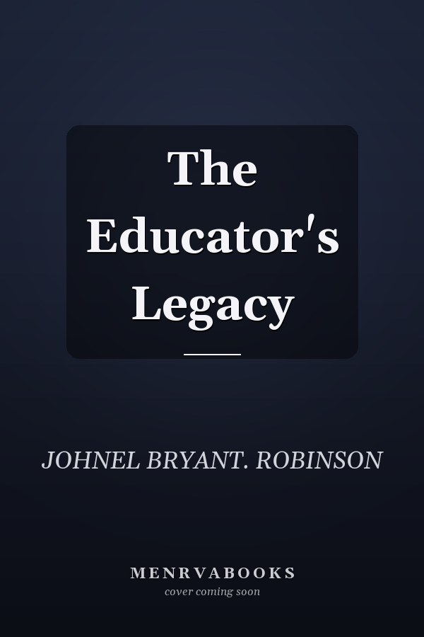 The Educator's Legacy