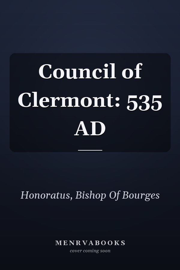 Council of Clermont: 535 AD