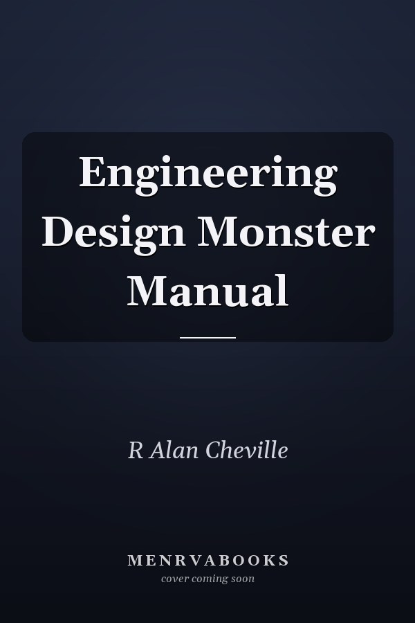 Engineering Design Monster Manual