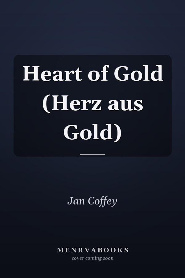 Heart of Gold (Herz aus Gold)