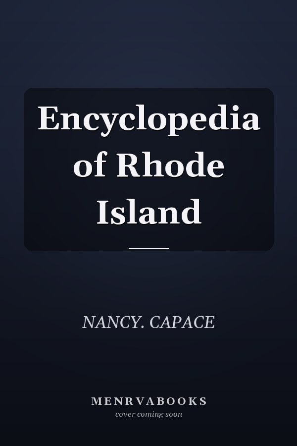 Encyclopedia of Rhode Island
