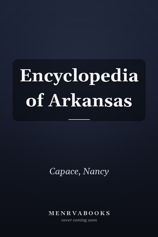 Encyclopedia of Arkansas