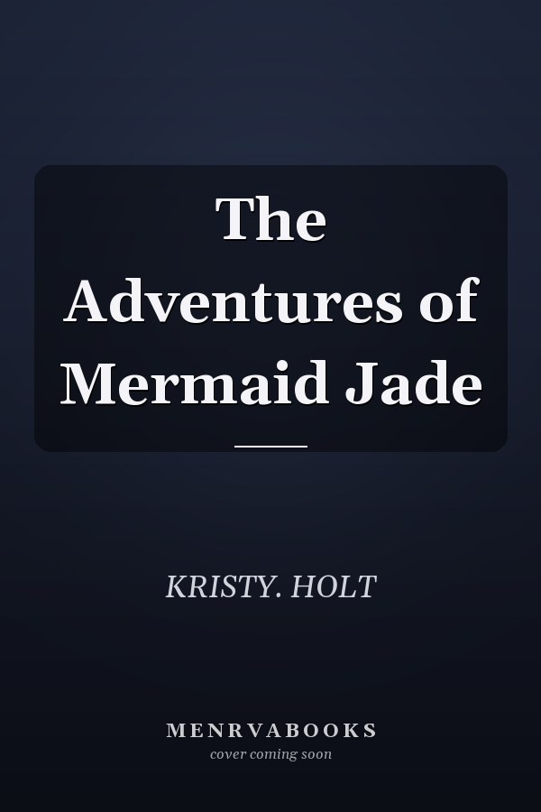 The Adventures of Mermaid Jade