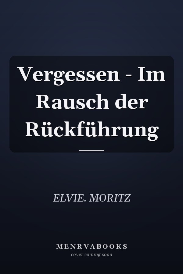 Vergessen - Im Rausch der Rückführung