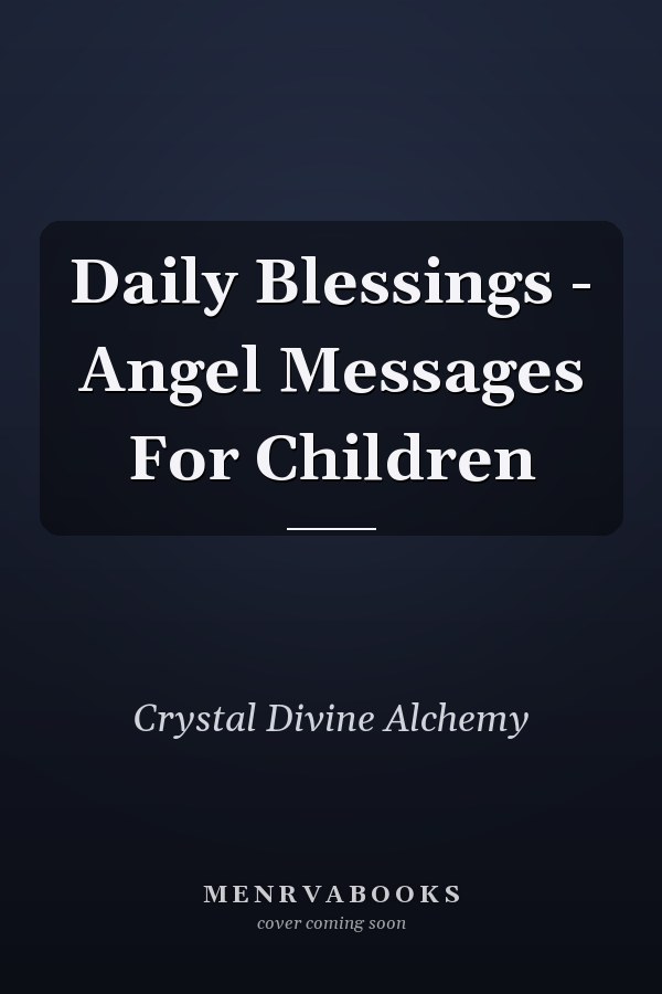 Daily Blessings - Angel Messages For Children