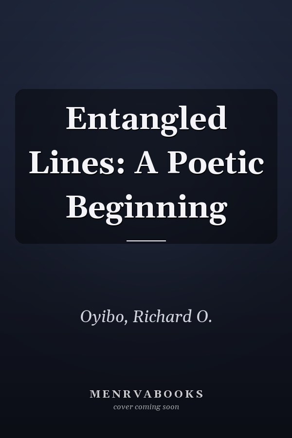 Entangled Lines: A Poetic Beginning