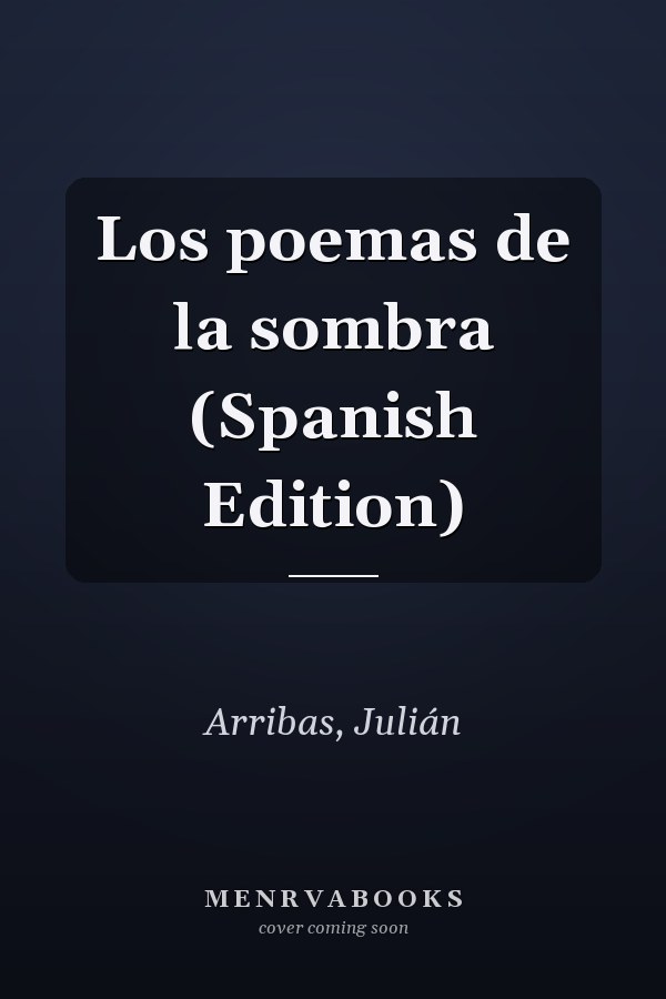 Los poemas de la sombra (Spanish Edition)
