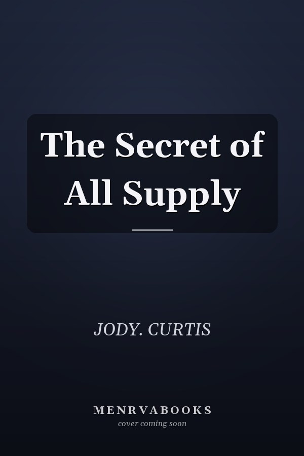 The Secret of All Supply