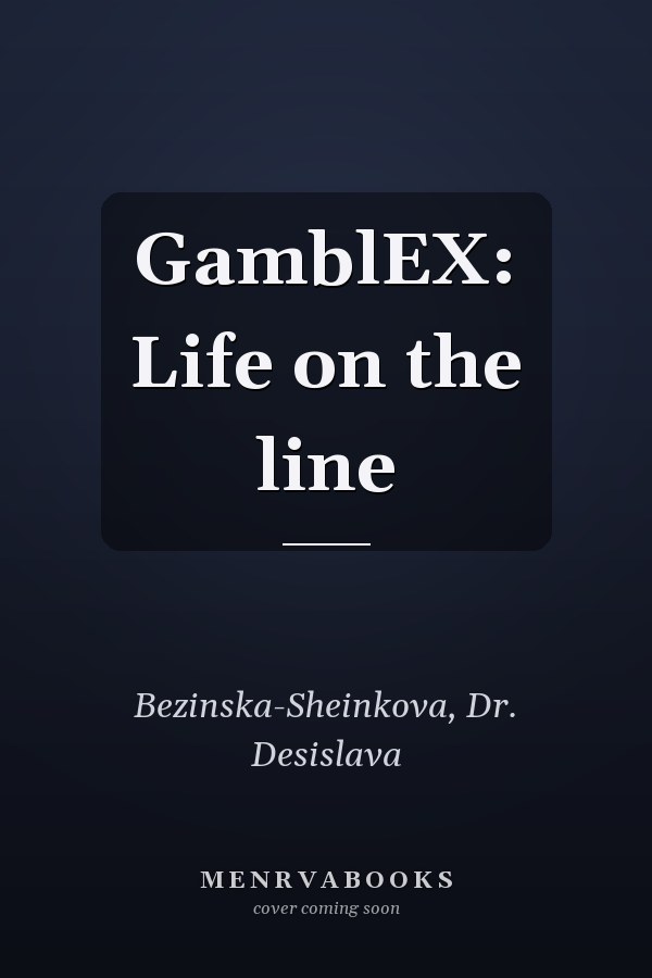 GamblEX: Life on the line