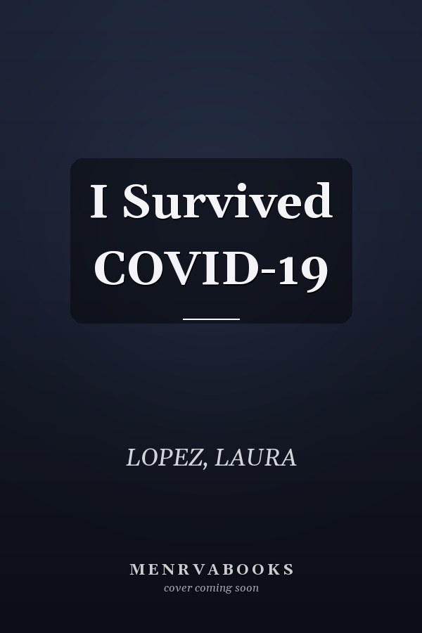 I Survived COVID-19